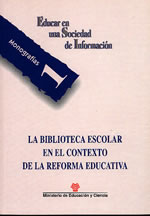 La biblioteca escolar en el contexto de la reforma educativa. Madrid, Mec, 1995