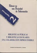 Ramón Salaberría. Bibliotecas públicas y bibliotecas escolares: una colaboración imprescindible. Madrid, MEC, 1997.